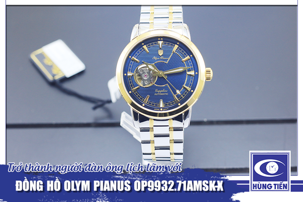 Đồng hồ Olym Pianus OP9932.71AMSK-X - Lựa chọn của quý ông công sở