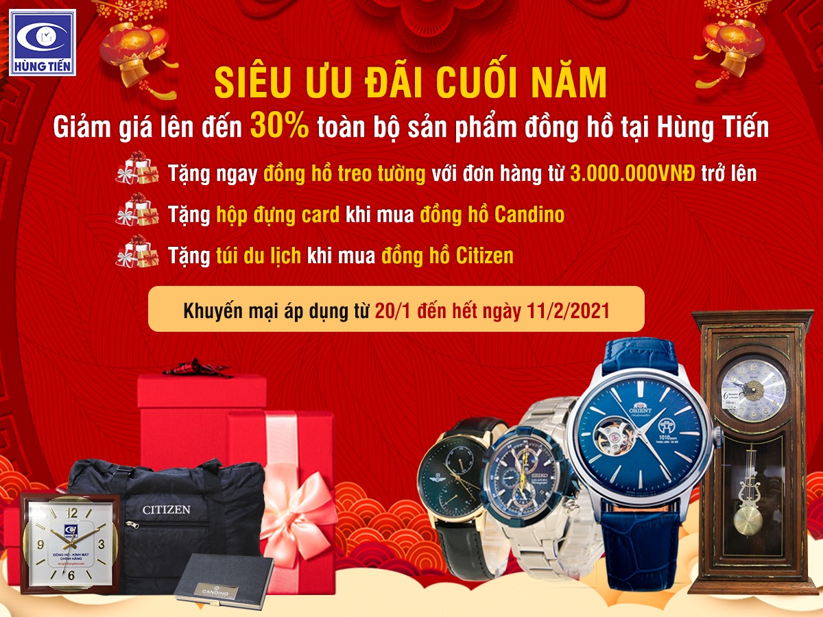 Giảm giá toàn bộ đồng hồ - Siêu ưu đãi cuối năm chính thức đổ bộ Hùng Tiến