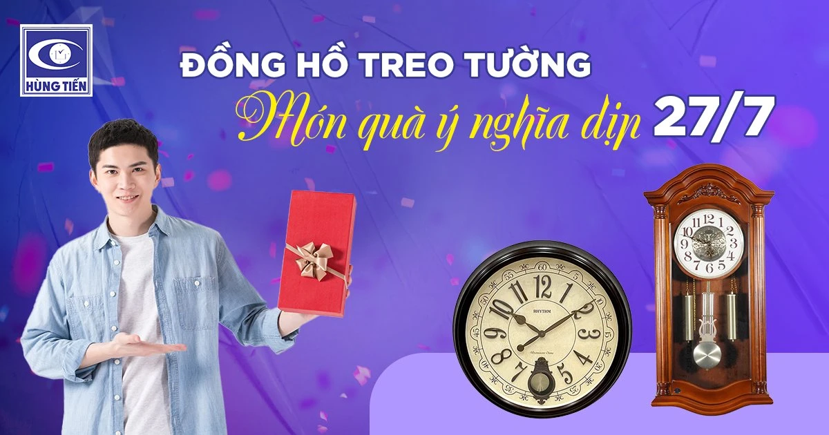 Đồng hồ treo tường - Món quà ý nghĩa dành tặng dịp 27/7